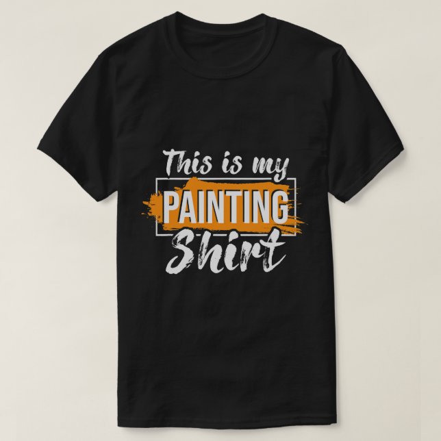 T-shirt Voici Mon Peinture Peintre Maison Décorateur Desig (Design devant)