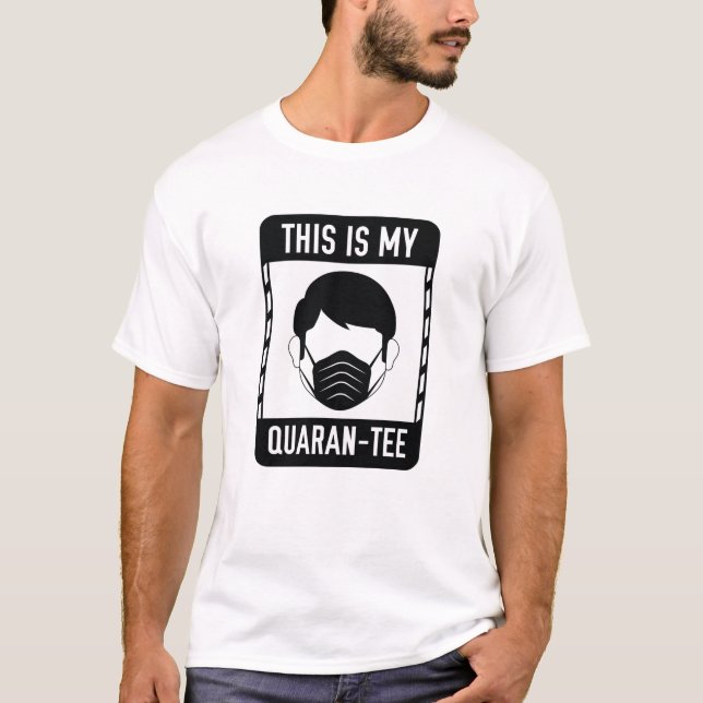 T-shirt Voici Mon Quaran-Tee (Devant)