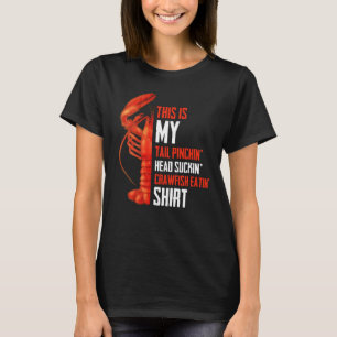 T-shirt Voici Mon Tail Pinchin Head Sucre Crawfish Matin