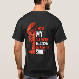 T-shirt Voici Mon Tail Pinchin Head Sucre Crawfish Matin