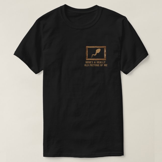 T-shirt Voici une photo vraiment ancienne de moi (Design devant)