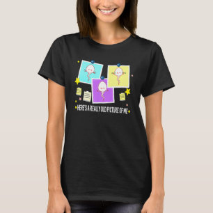 T-shirt Voici une très vieille photo de moi  Sperme 1
