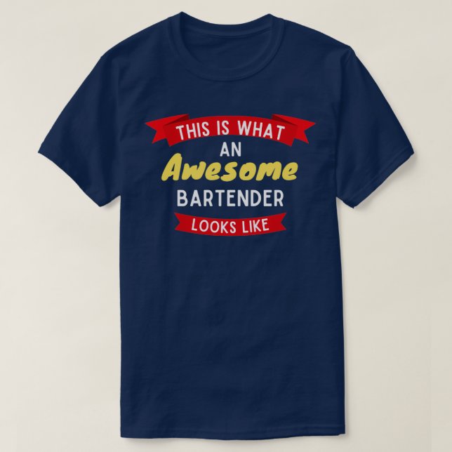 T-shirt Voilà À Quoi Ressemble Un Magnifique Barman 4 (Design devant)