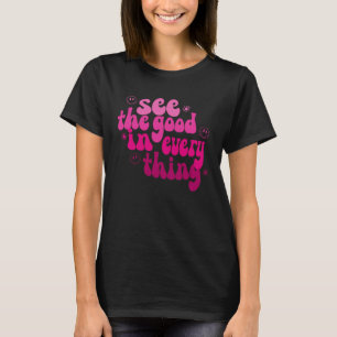 T-shirt Voir Le Bon En Tout Positivité Super Retro