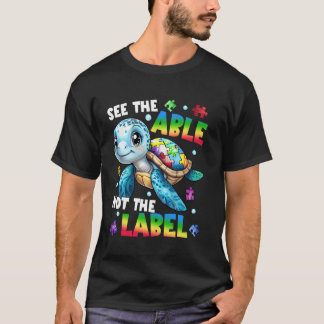 T-shirt Voir les capacités et non l'étiquette Tortue Sensi
