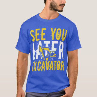 T-shirt Voir plus tard Excavateur équipement Opérateur cad