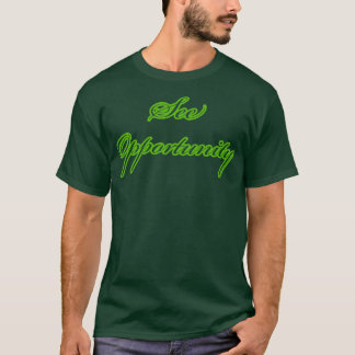 T-shirt Voir une opportunité