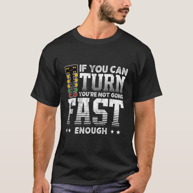 T-shirt Voiture Racing Amusant Si Vous Pouvez Tourner Vous (Devant)