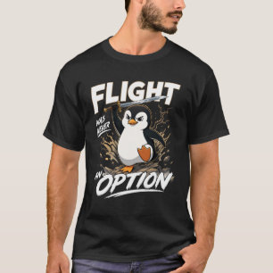 T-shirt Vol jamais été une option drôle pingouin épée Fig