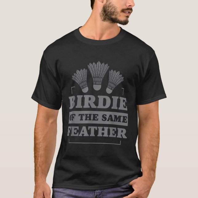 T-shirt Volant de badminton de la même plume  (Devant)