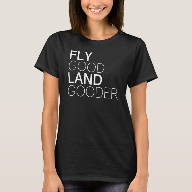 T-shirt Voler Bon Land Gooder Funky Avion Aéronautique App (Devant)