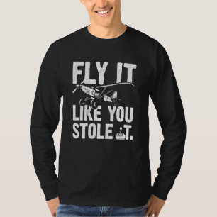 T-shirt Voler Comme Vous L'Avez Volé Rc Avions Radio Contr