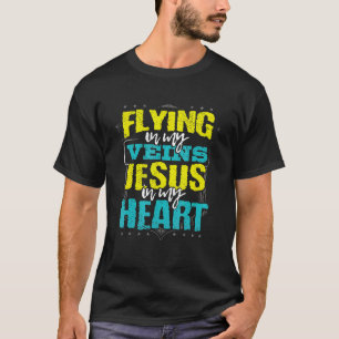 T-shirt Voler dans mes veines Jésus dans mon coeur Christi
