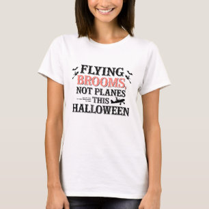 T-shirt Voler Des Pieds, Pas Des Avions Cette Halloween