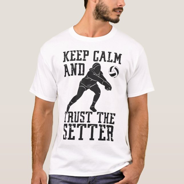 T-shirt Volley-Ball Gardez Le Calme Et Faites Confiance Au (Devant)