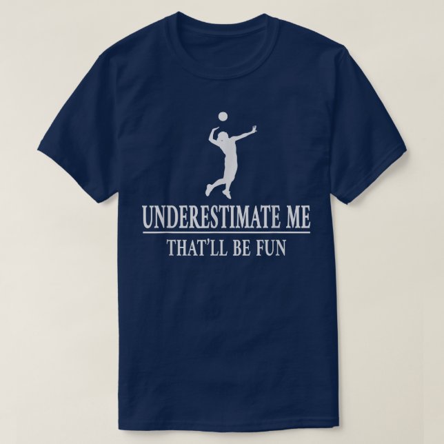 T-shirt Volley-ball Underestimate Me, Mobiliser les femmes (Design devant)