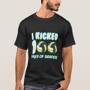T-shirt Volleyball Ball I Kicked 100 Jours d'enseignement