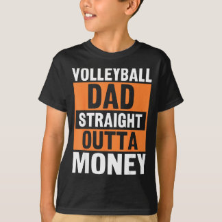 T-shirt Volleyball Dad Straight Outta Money Funny Srts Par