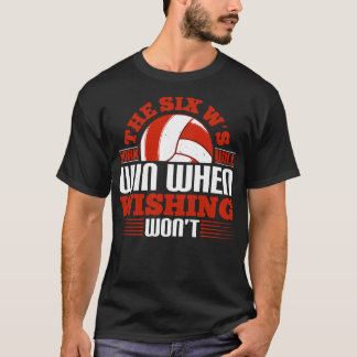 T-shirt Volleyball Les Six Ws Le Travail Va Gagner