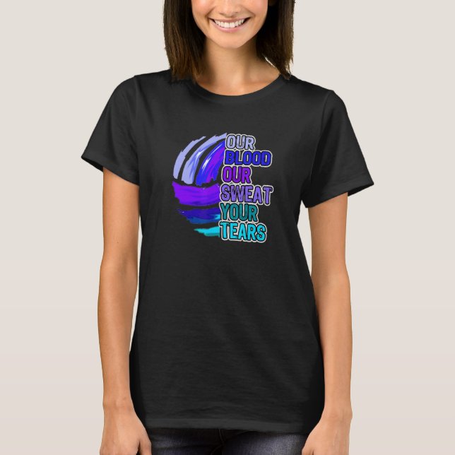 T-shirt Volleyball Motivation Notre Sang Notre Sueur Votre (Devant)