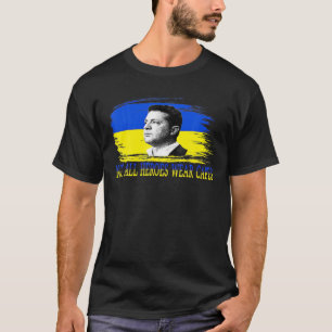 T-shirt Volodymyr Zelensky Pas Tous Les Héros Portent Capu