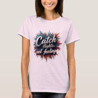 Vols Catch, Pas Sentiments - Citation De Voyage Él