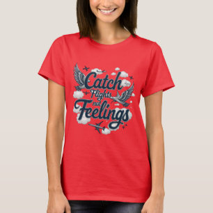 T-shirt Vols Tic Catch De Slogan De Voyage, Pas