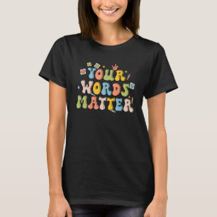 T-shirt Vos paroles comptent Pathologiste Rétro Santé Ment