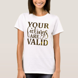 T-shirt Vos sentiments sont valides