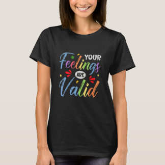 T-shirt Vos sentiments sont valides Sensibilisation à la s