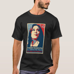 T-shirt Vote de l'ancien procureur contre FELON Kamala H C