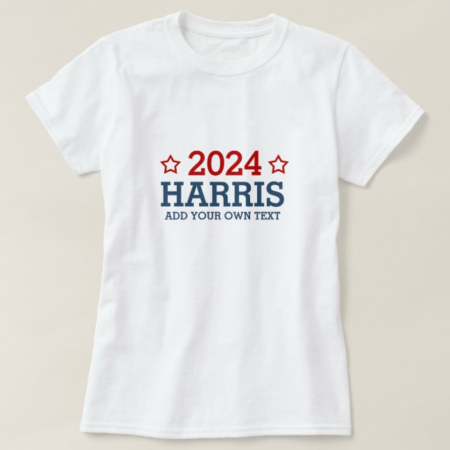T-shirt Vote Harris 2024 - ajoutez votre propre texte pers (Design devant)