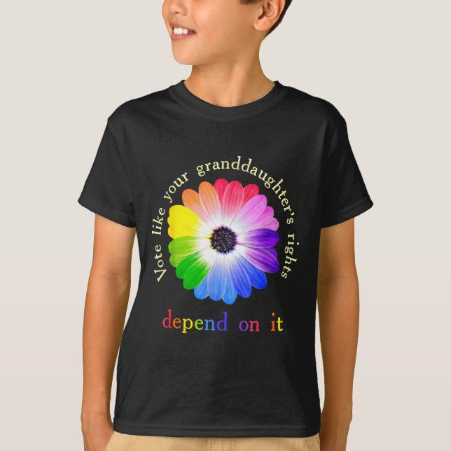 T-shirt Vote Like Your Granddaughter's Rights Depend On It (Devant)