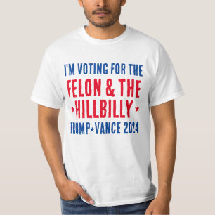T-shirt Vote pour la victoire de Felon et Hillbilly Trump