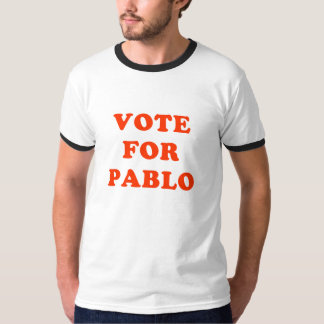 T-shirt Vote pour Pablo