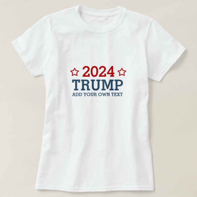 T-shirt Vote Trump 2024 - ajoutez votre propre texte perso (Design devant)