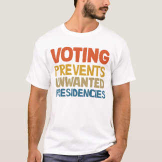 T-shirt Voter Empêche les présidences indésirables Voter b