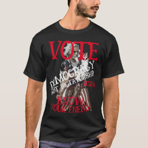 T-SHIRT VOTER LA DÉMOCRATIE PAS LA DICTATURE 2024