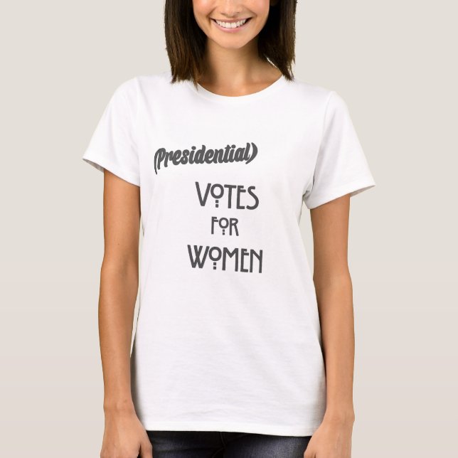 T-shirt Votes pour Women Tee (Surprise présidentielle) (Devant)