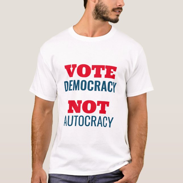 T-shirt Votez Démocratie et non autocratie - Panneau Custo (Devant)