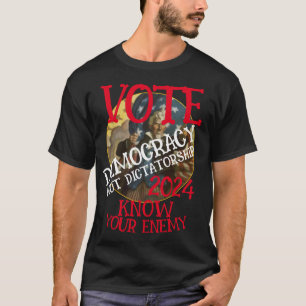 T-SHIRT VOTEZ DÉMOCRATIE ET NON DICTATURE 2024