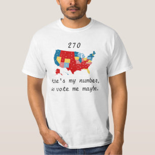 T-shirt Votez-moi peut-être l'élection 2012