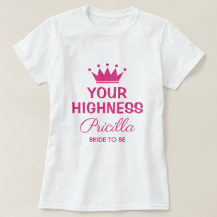 T-shirt Votre Altesse drôle rose princesse mariée à b