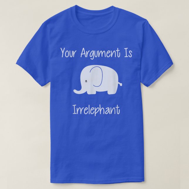 T-shirt Votre Argument Est Un Jeu Drôle Irpertinent  (Design devant)