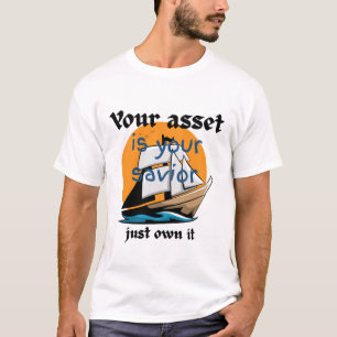 T-shirt Votre Atout Est Votre Sauveur - Juste Le Posséder