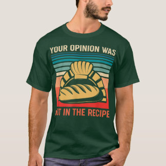 T-shirt Votre avis n'a pas été dans le Restaurant Funny Re