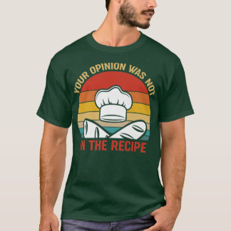 T-shirt Votre avis n'a pas été dans le Restaurant Funny Re