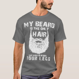 T-shirt Votre barbe est seulement les cheveux qui devraien