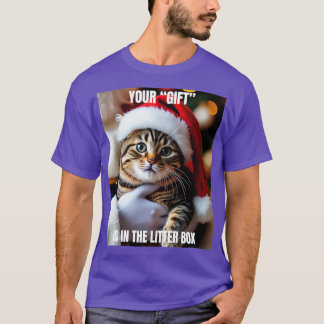 T-shirt Votre Cadeau Est Dans La Boîte À Litière