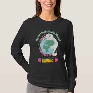 T-shirt Votre Chat A Choisi Cette Planète Donc Sauvez La T